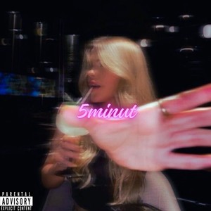 5minut (Explicit)