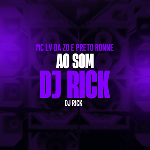 Ao Som Dj Rick (Explicit)