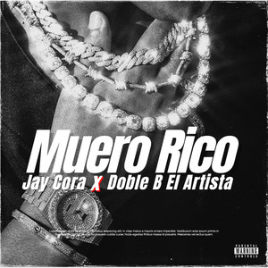 Muero Rico (Explicit)