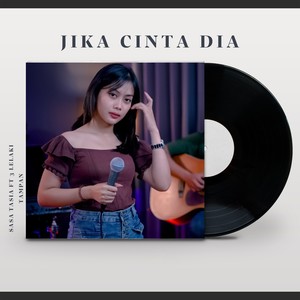 Jika Cinta Dia