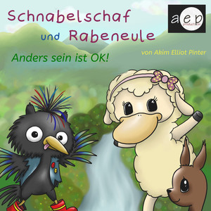 Schnabelschaf und Rabeneule - Anders sein ist OK!