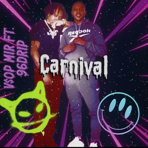 Carnival (feat. 96drip) [Explicit]