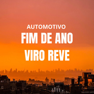 automotivo FIM DE ANO VIRO REVE (Explicit)