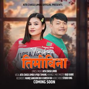 Timi Bina (feat. Aita Chasu Limbu & Puja Tamang)