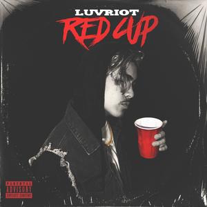 Red Cup (Explicit)