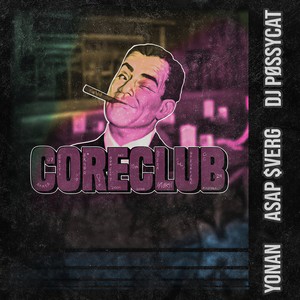 Core Club 2024 (Explicit)