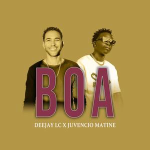 Boa (Deejay Lc x Juvencio Matine)