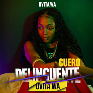 Delincuente Cuero (Explicit)