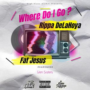 Where Do I Go, Pt. 2 (feat. Glen Sisters) (Explicit)