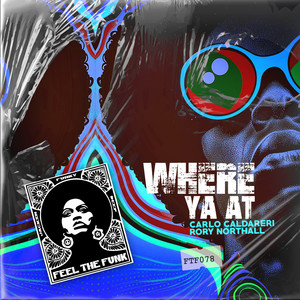 Where Ya At (Original Mix)