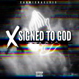 SIGNED TO GOD (Explicit)