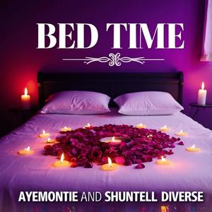 Bed Time (2024) (feat. Shuntell Diverse) [Remastered Version] [Explicit]