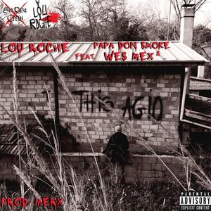 This Agio(feat. Papa Don Smoke, Wes Mex & Merx) (Explicit)