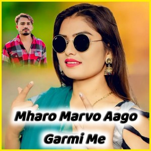 Mharo Marvo Aago Garmi Me (Prem Dagur)