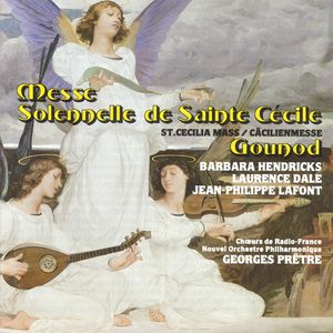 Gounod: Messe Solennelle de Sainte Cécile