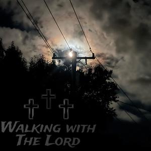 Walking with The Lord