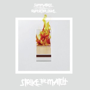 Strike the Match (Explicit)