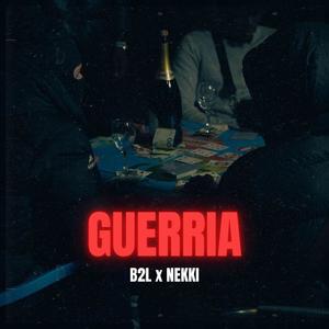 Guerria (feat. Nekki) (Explicit)