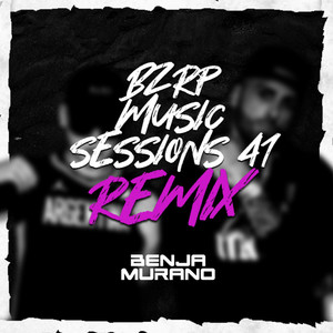 Bzrp Music Sessions 41 (Remix)