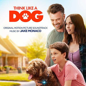 Think Like A Dog (Original Motion Picture Soundtrack) (家有儿女之最佳拍档 电影原声带)