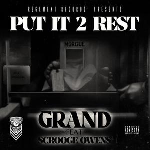 Put It 2 Rest (feat. Scrooge Owens) (Explicit)