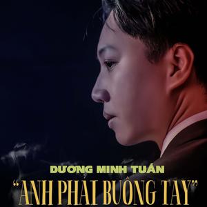 Anh Phải Buông Tay