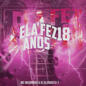 Ela Fez 18 Anos (Explicit)