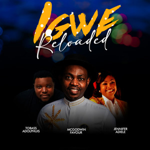 IGWE reloaded (feat. Tobass Adolphus & Jennifer Adiele)