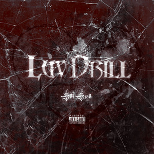 Luv Drill (Explicit)