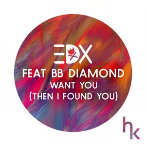 Want You(Then I Found You) (Vocal Edit)