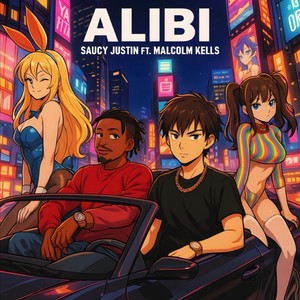 Alibi (feat. Malcolm Kells) (Explicit)