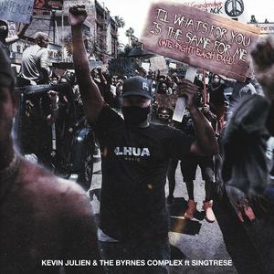 Kevin Julien - Til What's For You Is The Same For Me (Instrumental)