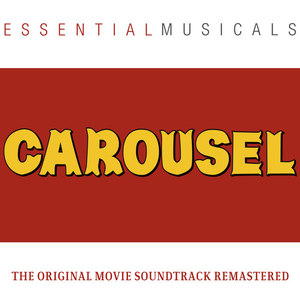 Essential Musicals: Carousel