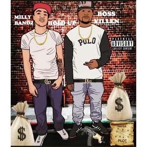 Hold Up (feat. Milly Bandz) (Explicit)