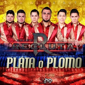 Plata O Plomo