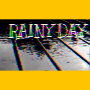 RAINY DAY