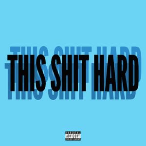 This **** Hard (Drill Mix|Explicit)