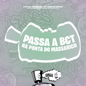 Passa A BCT Na Ponta Do Massarico (Explicit)