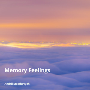 Memory Feelings