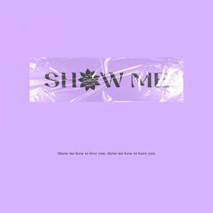 Show Me (feat. Tiya Rima)