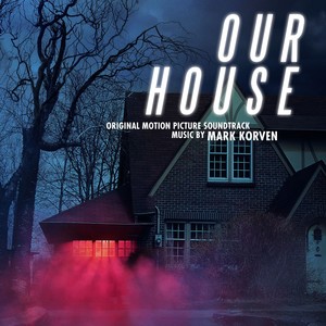 Our House (Original Motion Picture Soundtrack)