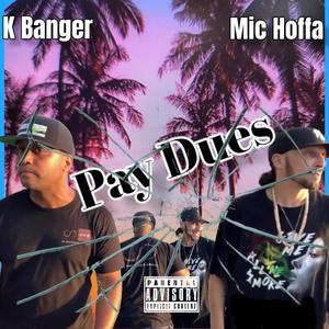 Pay Dues (Explicit)