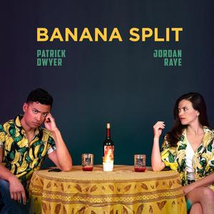 Banana Split(feat. Jordan Raye)