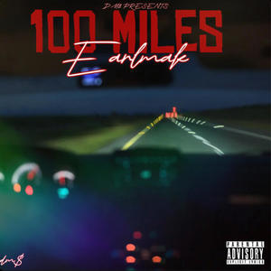 100 Miles (Explicit)
