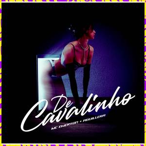 De Cavalinho (Explicit)