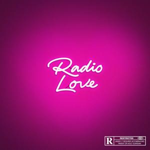 RADIO LOVE (Explicit)