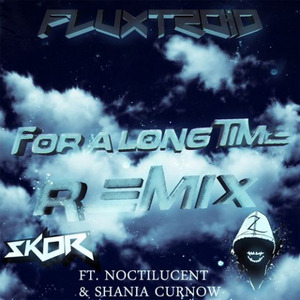 For A Long Time (sKoR & Zikiel Remix)