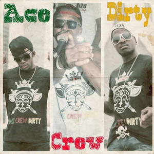 Ace Crew Dirty Mixtape Volume 2 African Kingz