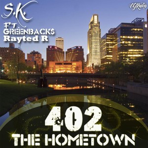 The Hometown (feat. Greenback$ & Rayted R)