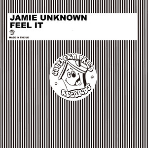 Jamie Unknown - Feel It